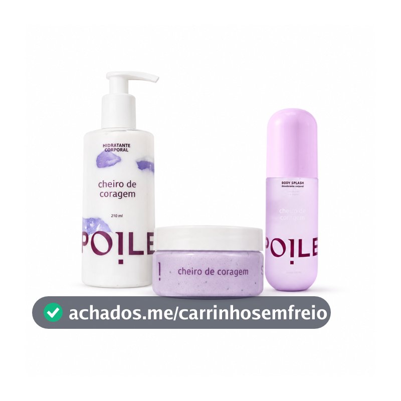 Linha Completa Cheiro de Coragem: Body Splash, Hidratante e Esfoliante - Spoiler