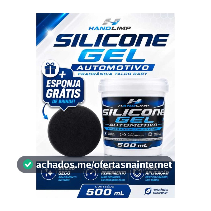 SILICONE GEL AUTOMOTIVO 500ML HANDLIMP BRILHO SECO ALTO RENDIMENTO + ESPONJA GRÁTIS
