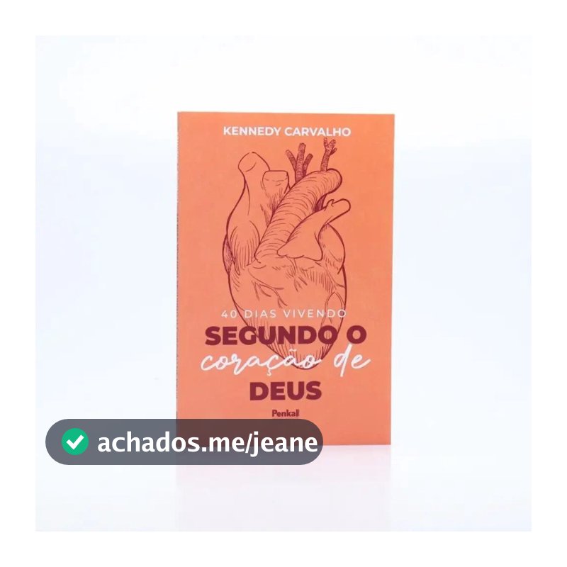 Devocional 40 Dias Vivendo Segundo o Coração de Deus | Jejum e Oração para Transformação | Kennedy Carvalho