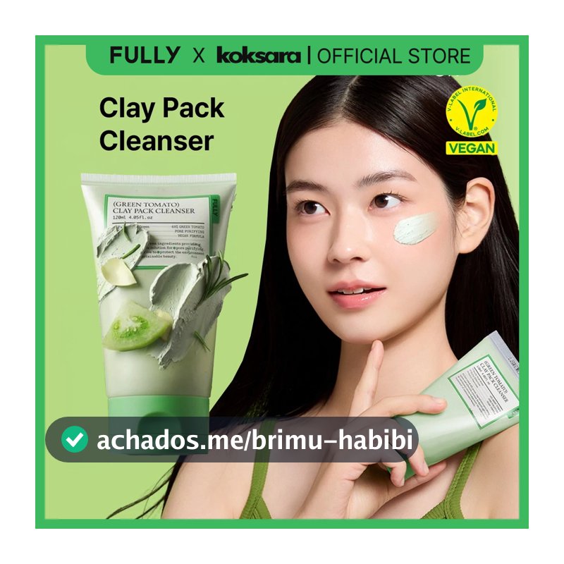 [OFFICIAL] FULLY Green Tomato Clay Mask Cleanser 120ml, 30ml