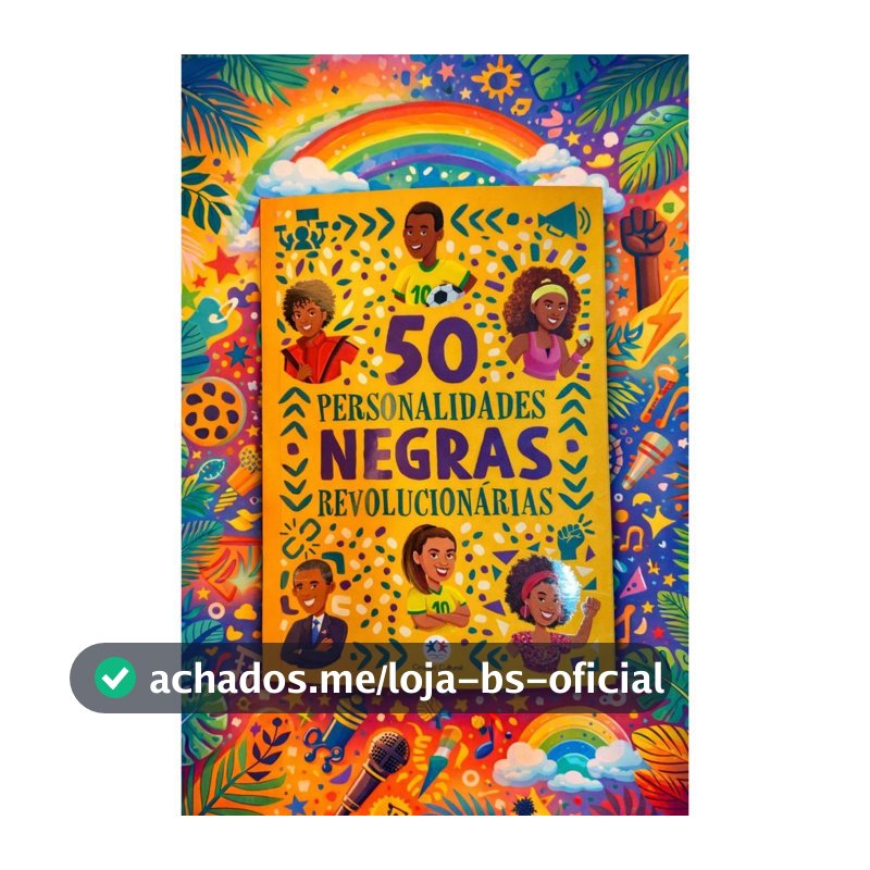 livro “50 Personalidades Negras Revolucionárias” apresenta a história inspiradora