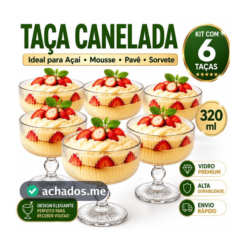 Kit 6 Taças de Sobremesa 320ml em Vidro Canelado | Taça para Mousse, Pavê, Açaí e Sorvete