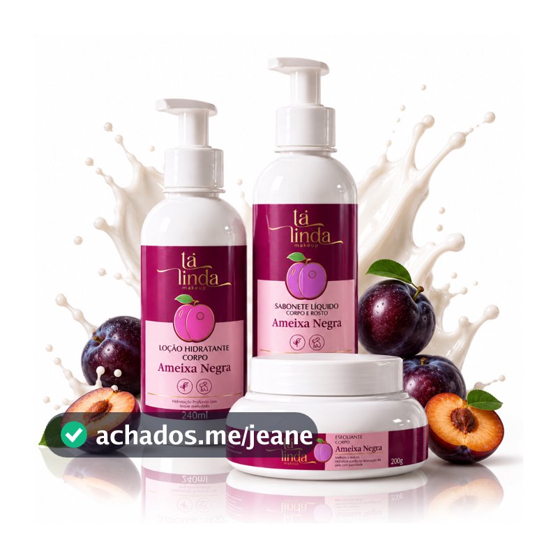 Kit Corporal Ameixa Negra Ta Linda Hidratante 240ml + Sabonete 240ml + Esfoliante 200g