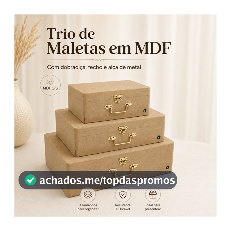 Trio de Maletas Organizadoras MDF com Alça, Fecho e Dobradiça em Metal para Decoração e Presentes