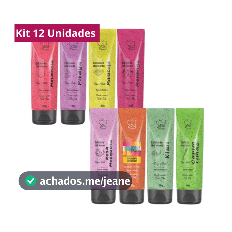 Kit 12 Esfoliante Hidratante Corporal Bisnaga100g Soul Cosméticos
