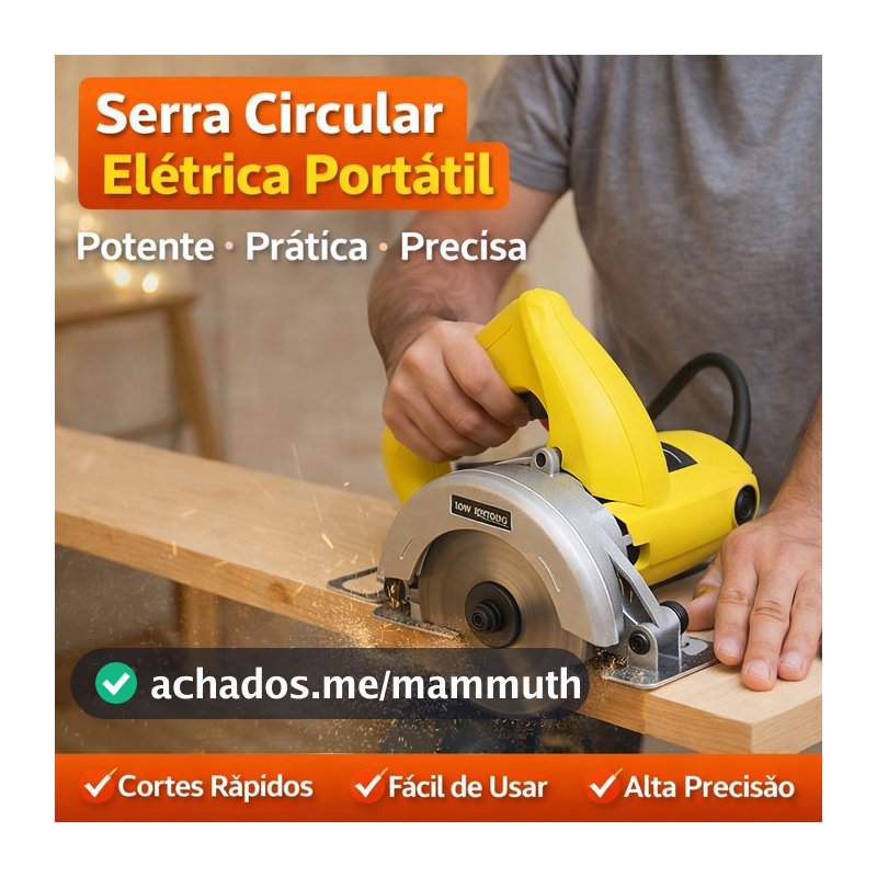 Serra Circular Potente Serra Eletrica 1100w 127v Corte Preciso Madeira Construção