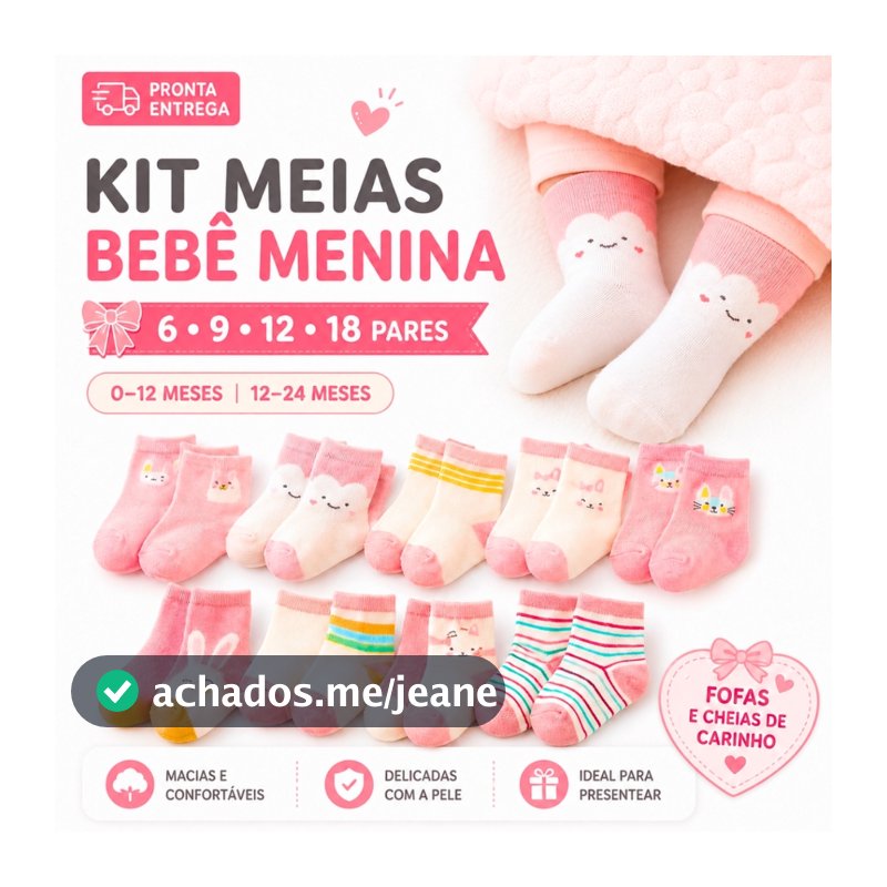 Kit 6/9/12/18 Pares De Meia Bebê Infantil Para Menina
