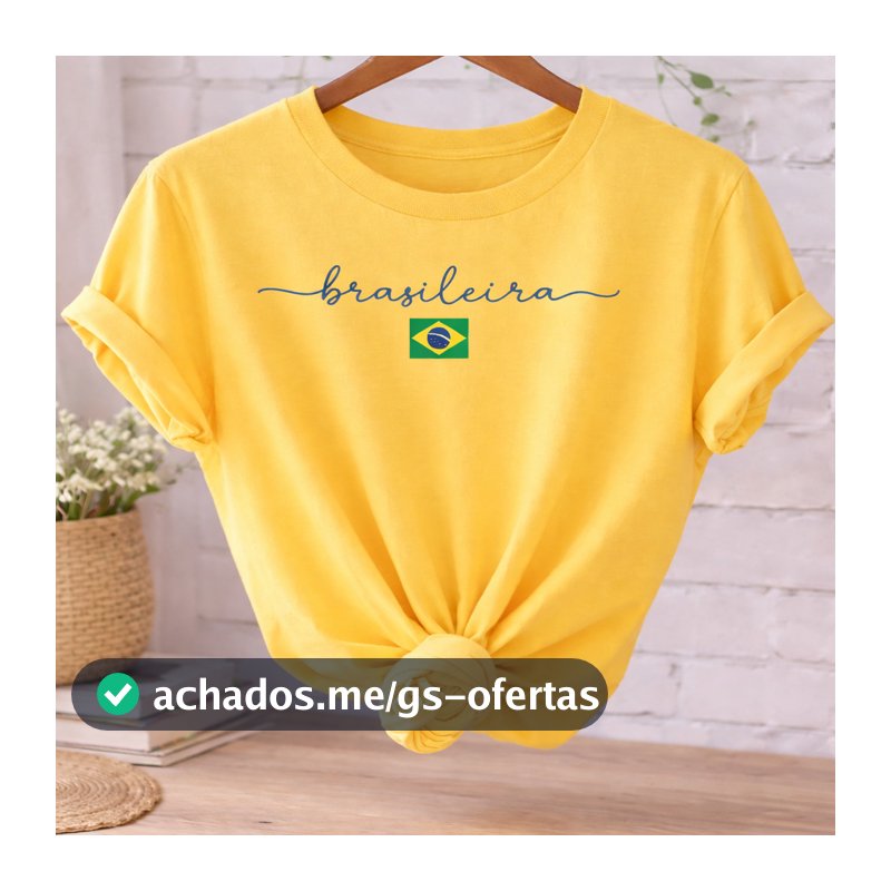 Camiseta Feminina “Brasileira” Estampa Brasil – 100% Algodão | Confortável e Estilosa