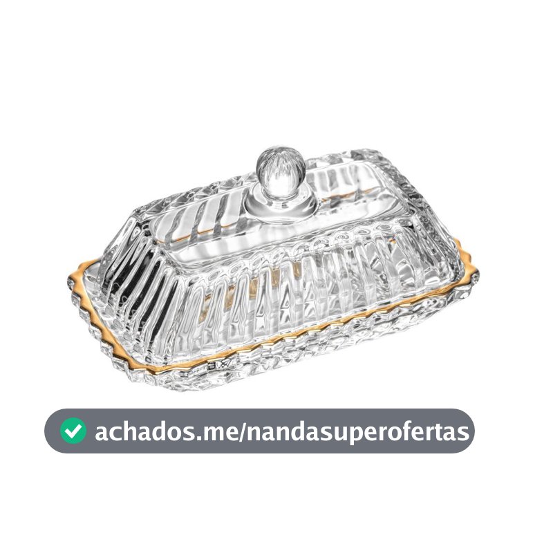 Manteigueira Imperatriz de Cristal com Fio de Ouro Wolff Manteigueira para Mesa Posta Café da Manha e Chá Qualidade Casa