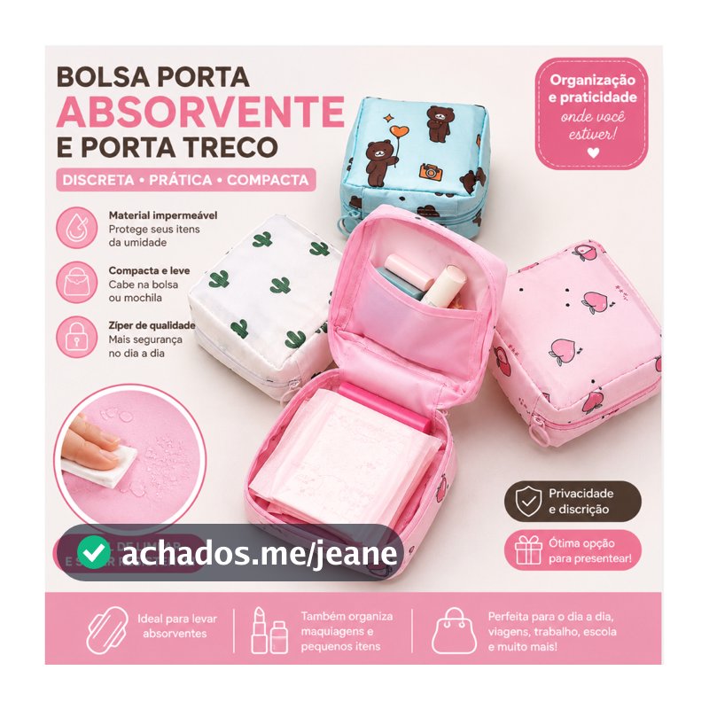 Bolsa Nécessaire Guarda Absorvente Treco Objeto Guarda Volume Viagem Menina adolescente escolar