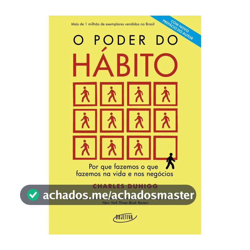 Livro O Poder do Hábito - Por que fazemos o que fazemos na vida e nos negócios