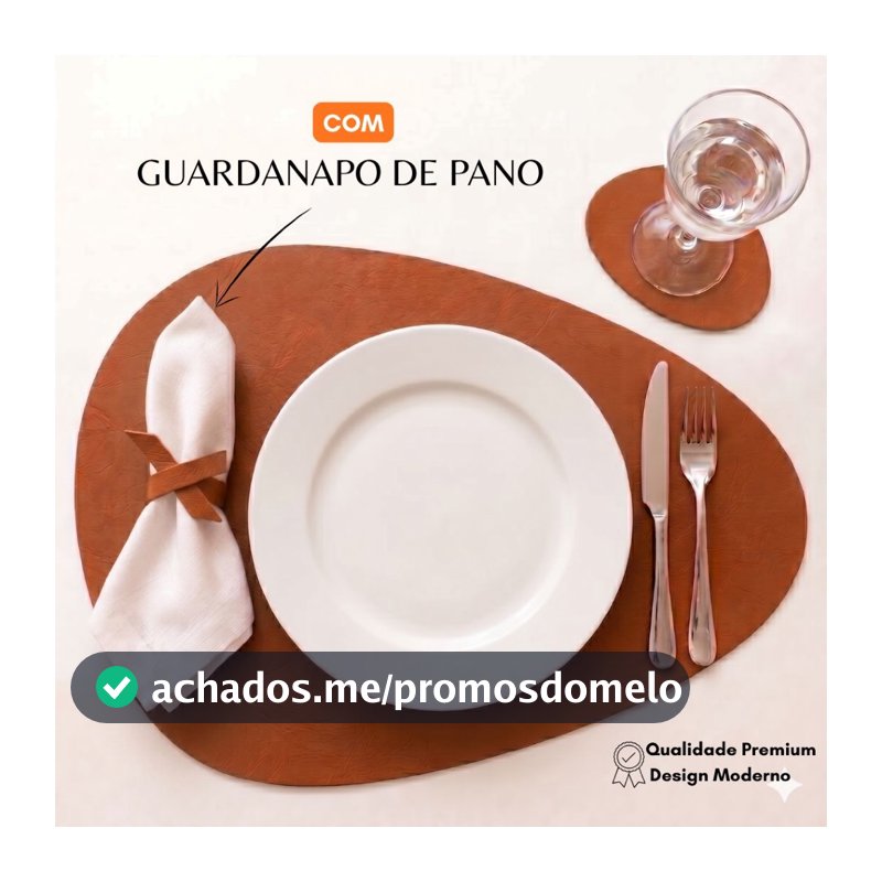 KIT MESA POSTA COMPLETA COM GUARDANAPO DE PANO+ JOGO AMERICANO COURO + PORTA COPOS + PRESILHA | PREMIUM