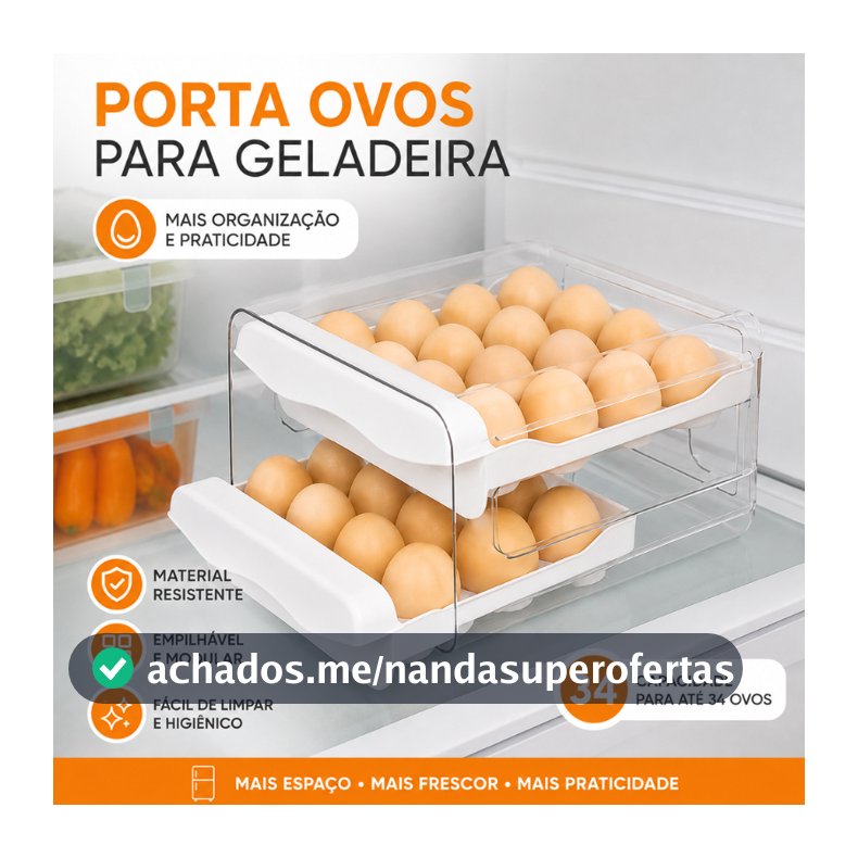 Porta Ovos Acrílico Capacidade 34 Ovos Organizador Gaveteiro Dupla Capacidade Geladeira