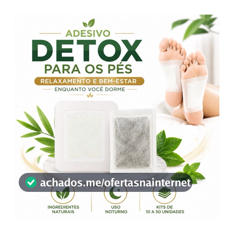 Adesivo Detox Para os Pés Kit 10 a 50 Foot Patch Natural Relaxamento Bem Estar Uso Noturno Pés Cansa