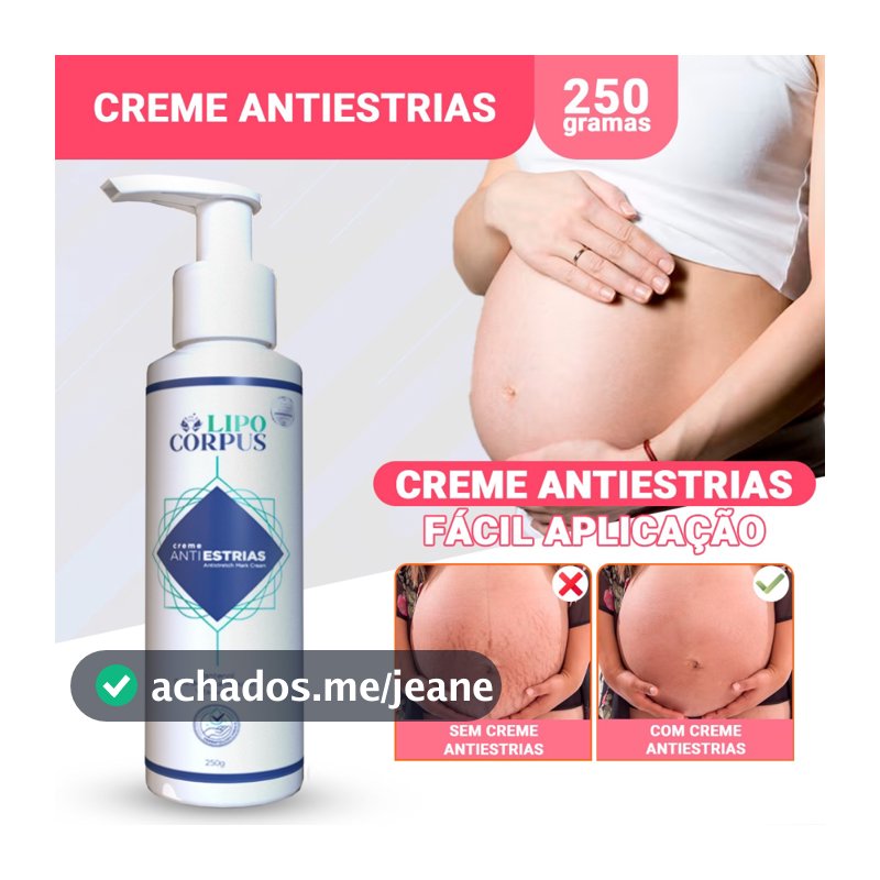 Creme AntiEstrias Removedor De Estrias Ação Poderosa | Qualidade Lipo Corpus - Original