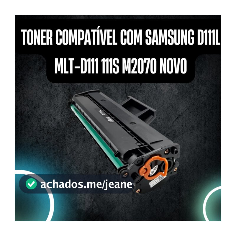 Cartucho De Toner Compatível Samsung Mlt-D111 D111 M2020 M2070 M2070w M2070fw M2020w