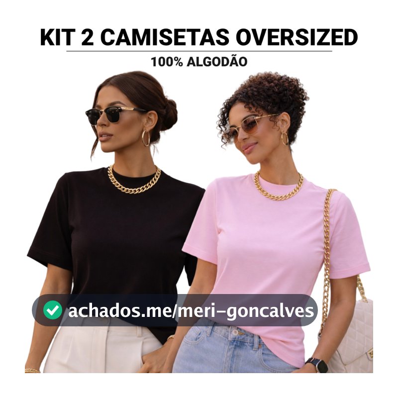 Kit 2 ou 1 Camiseta Oversized Feminina Gola Alta 100% Algodão Básica Premium Moda Blogueira