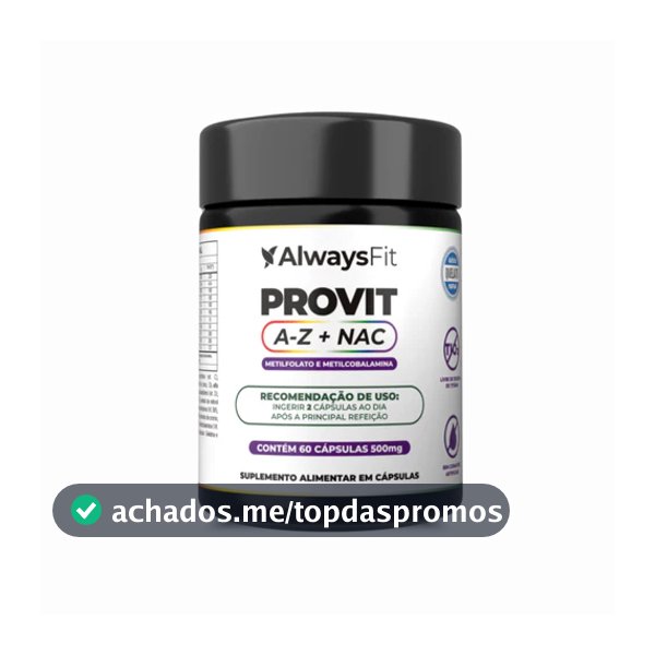 ProVit A-Z + NAC AlwaysFit  | Multivitamínico Fórmula Metilada + Minerais Quelados + N-Acetilcisteína | 60 Cápsulas