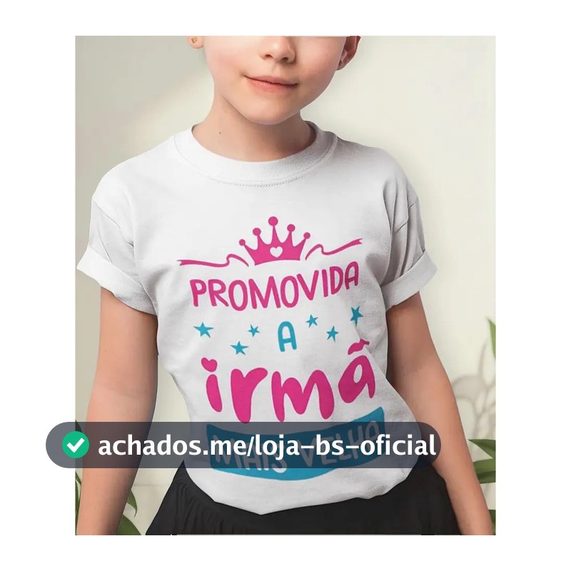 Camiseta Promovida A Irmã Mais Velha Chá Revelação Infantil