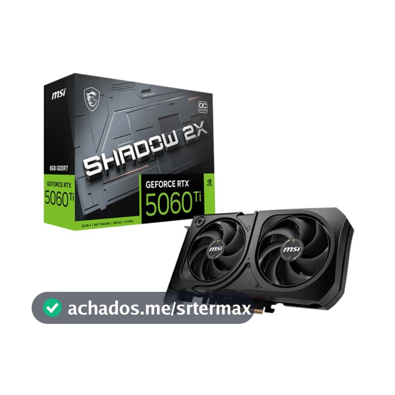 Placa de Video GeForce NVIDIA MSI  RTX5060TI 8g Shadow 2x Oc Plus 8gb Gddr7 128 Bits - 912-V536-023