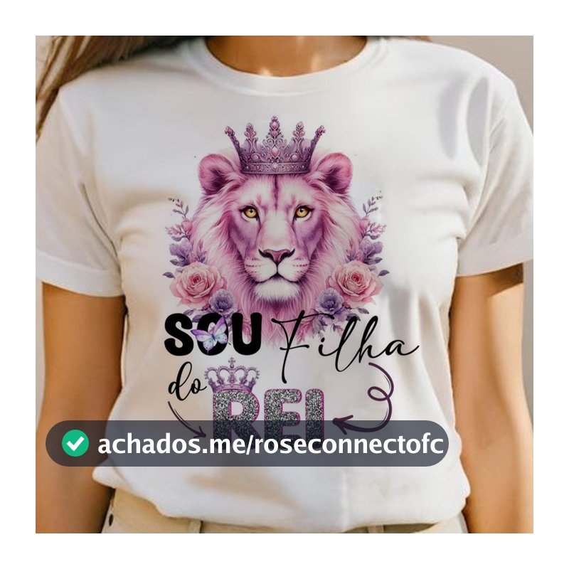 Camiseta T-shirt Feminina Blusa Baby Look Leão de Judá Sou Filha do Rei Moda Evangélica Gospel Cristão Cristã Jesus Deus