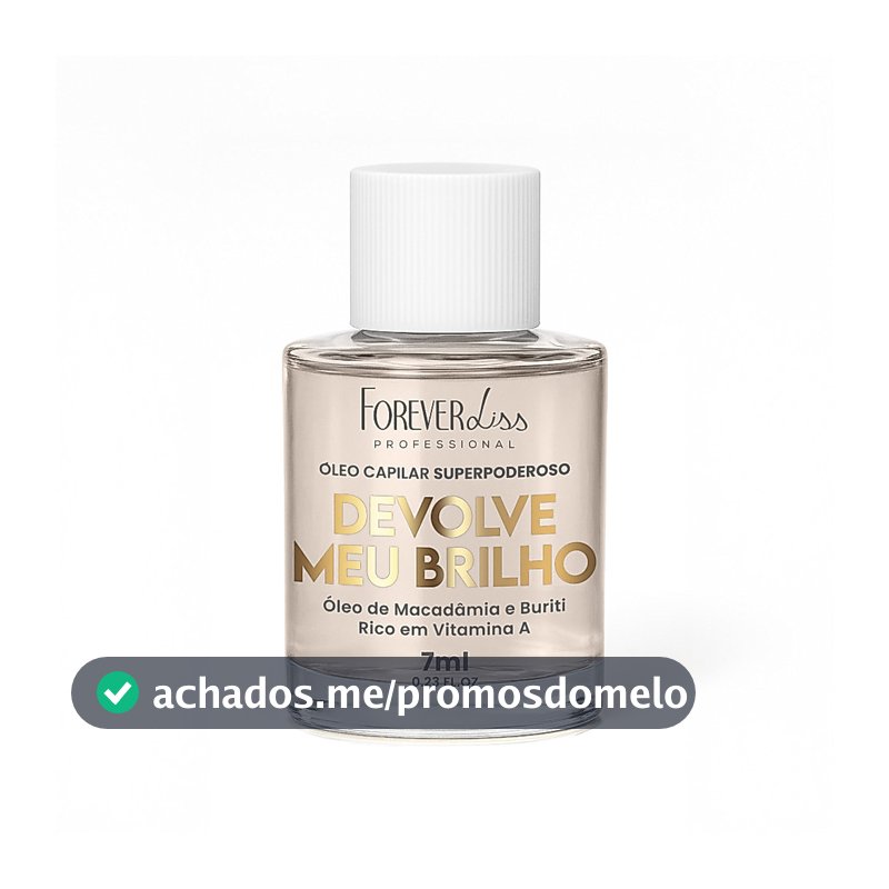 Óleo Capilar Superpoderoso Devolve Meu Brilho Forever Liss 7ml