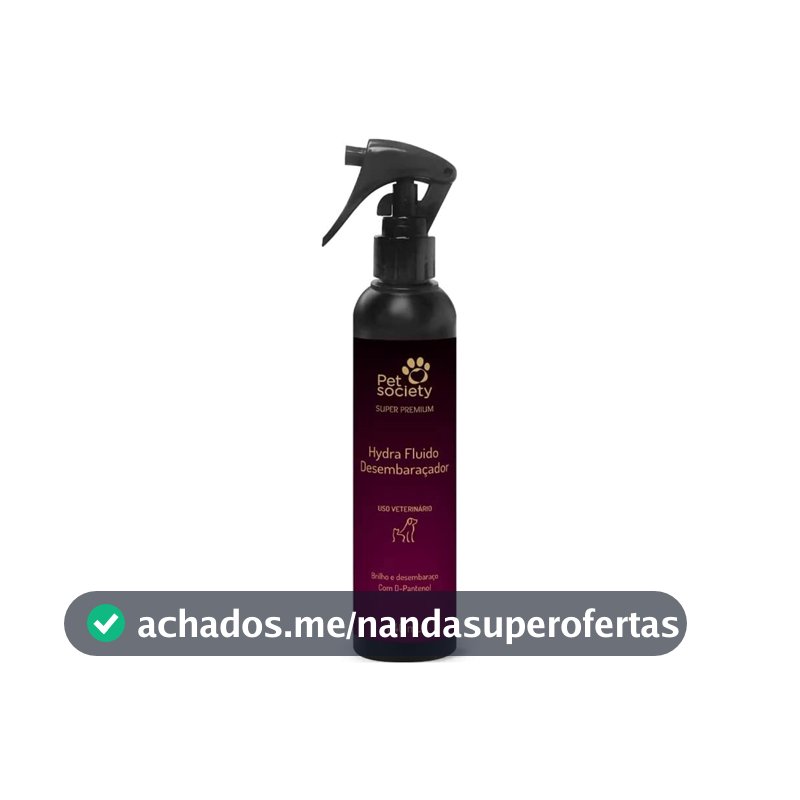 Fluido Desembaraçador Hydra Pet Society Super Premium 240ml