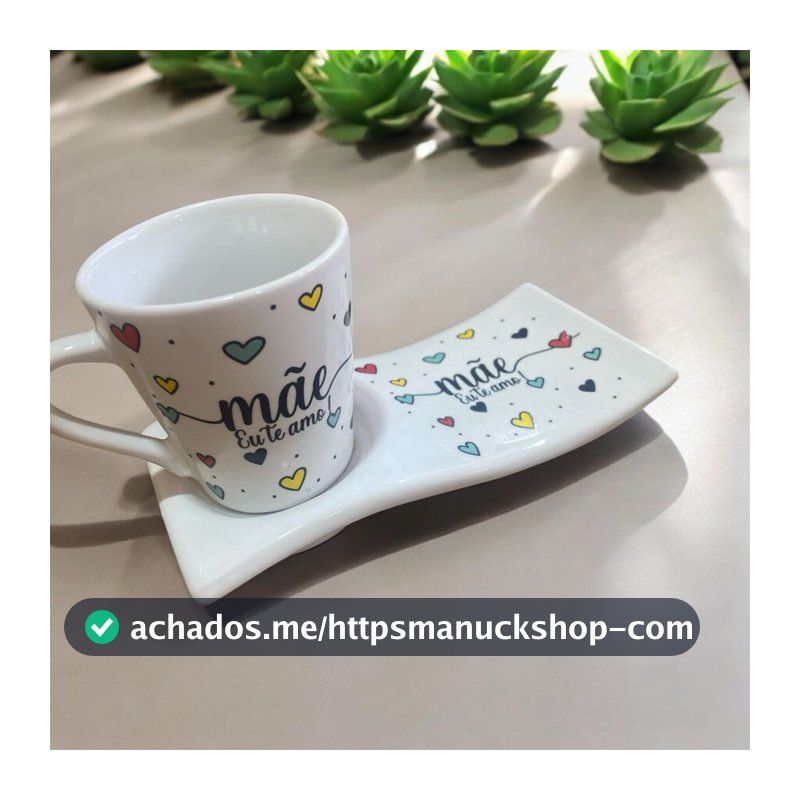 Kit Caneca Xícara Porcelana 120ml + Pires Ondulado Mãe Eu te Amo
