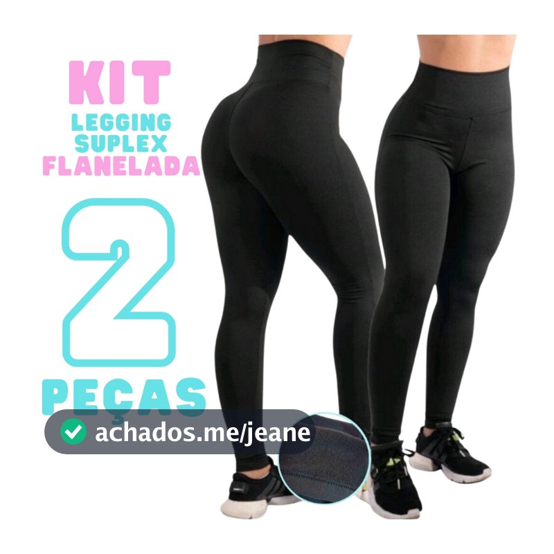 Kit 2 Calças Legging Flanelada Grossa Calça Leg Peluciada Forrada Por Dentro Costura Reforçada Calça Térmica