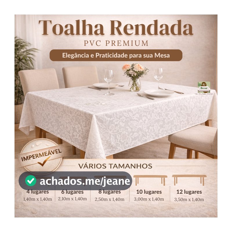 Toalha Rendada PVC Lavável – Mesa Retangular 4, 6, 8, 10 e 12 Lugares