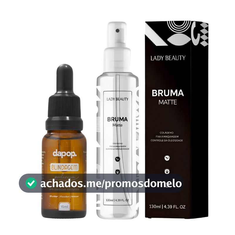 Kit Bruma Fixadora Matte 130ml - Lady Beauty + Blindagem Poderosa Diluidor, Fixador Primer Dapop