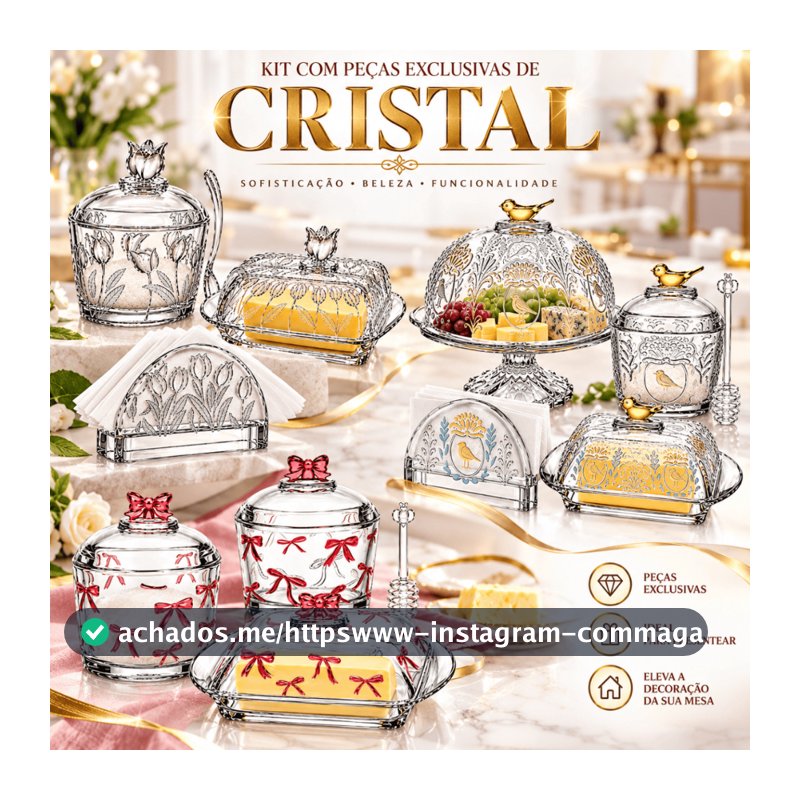Kit Mesa Posta Cristal Luxo Boleira Porta Guardanapo Açucareiro Manteigueira Queijeira