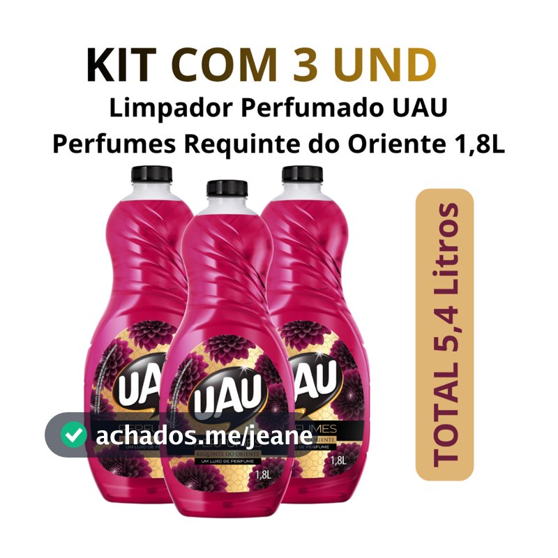KIT com 3 un Limpador Perfumado UAU Perfumes Requinte do Oriente 1,8L