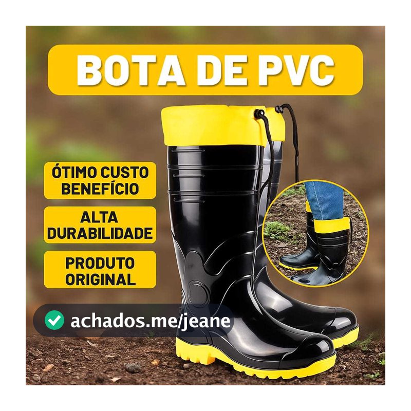 Bota de PVC Impermeável Cano Alto, Cano Médio ou com Polaina Modelos Profissionais Alta Durabilidade