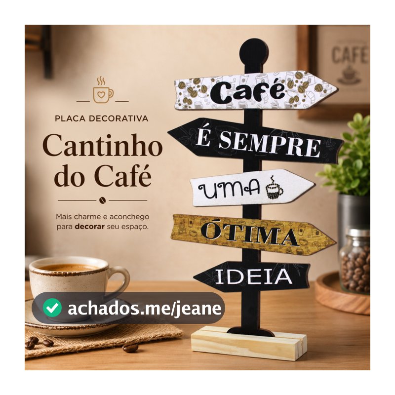 Placa Decorativa de Mesa em MDF Formato Seta Café é Sempre uma Ótima Ideia Estilo Rústico Cantinho