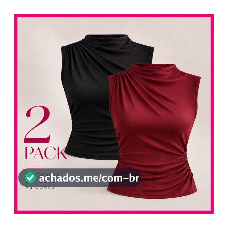 KIT 2 BLUSA REGATA FEMININA GOLA ALTA DETALHE PLISSADO ELEGANTE 2026/2027