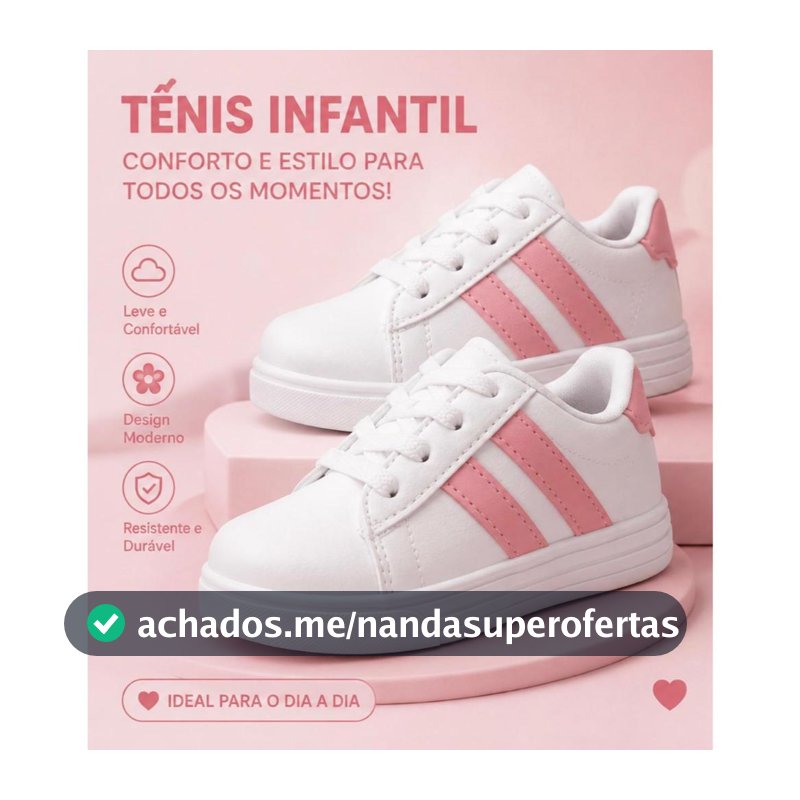 Tenis infantil menina do 20 ao 34 modinha