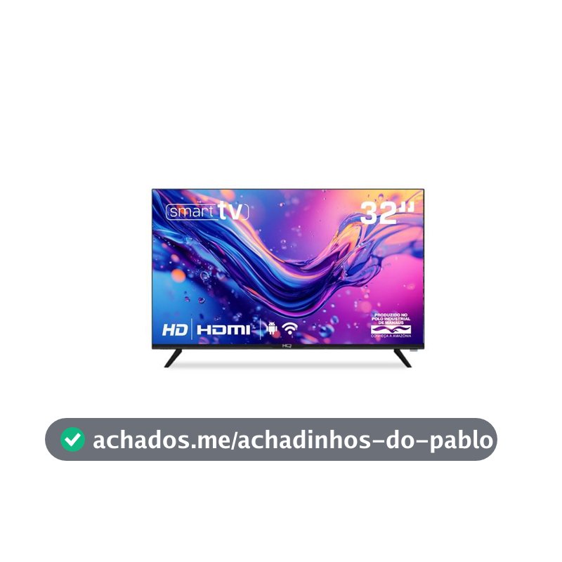Smart TV HQ 32" HD tela sem Bordas Sistema Android Design Slim HQS32NKHM