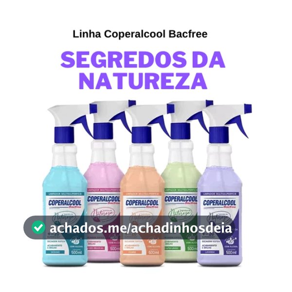 Kit 5 Limpador Perfumado Multiuso Coperalcool Bacfree 500ml Desinfetante Linha Segredos Da Natureza