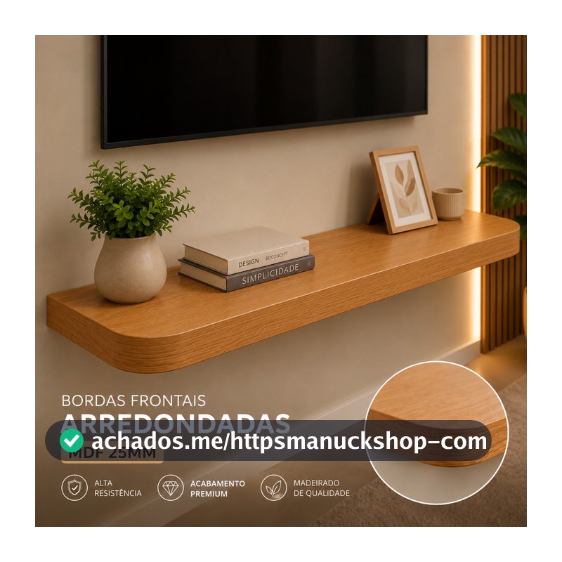 Prateleira PONTAS ARREDONDADAS MDF 25mm com Suporte Invisível Diversas Medidas Sala Quarto Cozinha