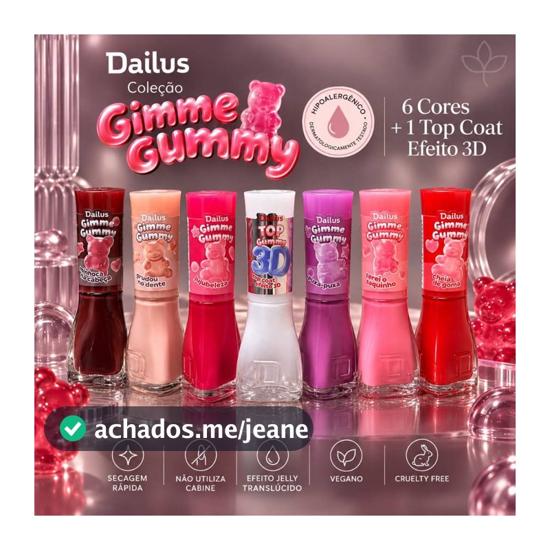 Esmalte Dailus Nova Coleção Gimme Gummy Kit 7 Cores Com Top Coat 3D