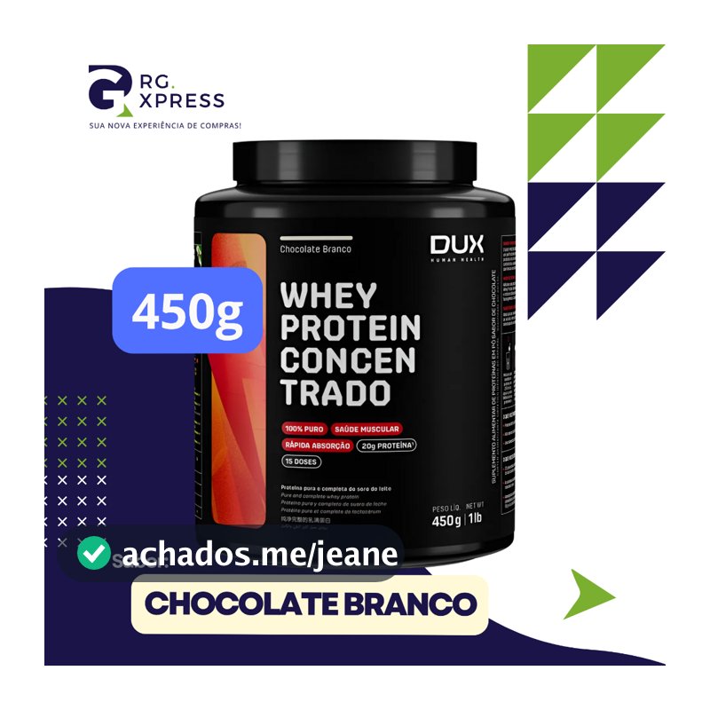 Whey Protein Concentrado DUX  450g – 20g proteína por dose – 15 Doses | Diversos Sabores