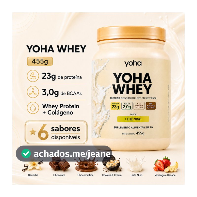 Whey Protein 100% Yoha 455g 23g Proteína + Colágeno Massa Muscular Alta Qualidade Sabo Leite Ninho Camila Loures