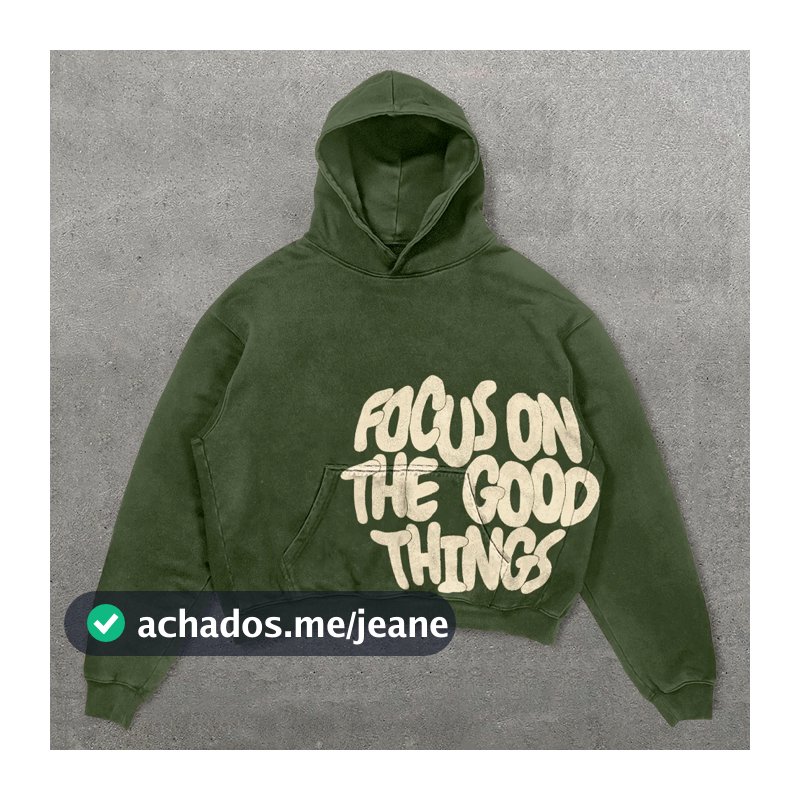 Moletom Masculino Feminino Unissex "Focus on the Good Things" Y2K Streetwear Canguru