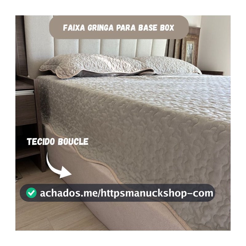 Faixa Gringa para  Base Cama Box Solteiro Casal Queen e King Facil Aplicação