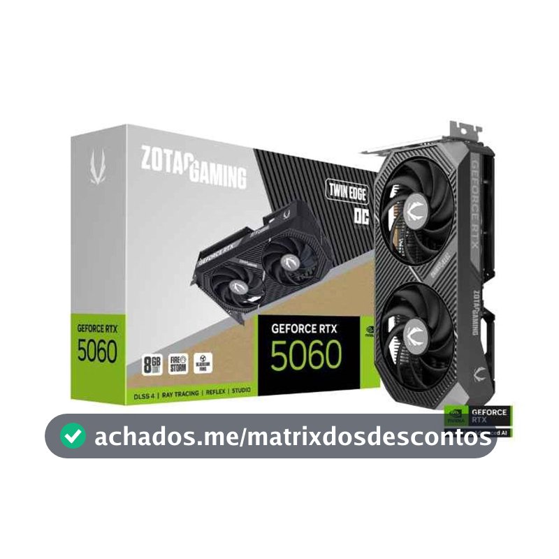 Placa de Vídeo NVIDIA GeForce ZOTAC Gaming RTX5060 8GB Twin Edge OC GDDR7 128BITS ZT-B50600H-10M