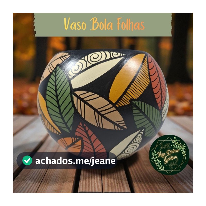 VASO DE PLANTA DECORATIVO BOLA PINTURA ORGANICA FOLHAS TONS QUENTES CERAMICA