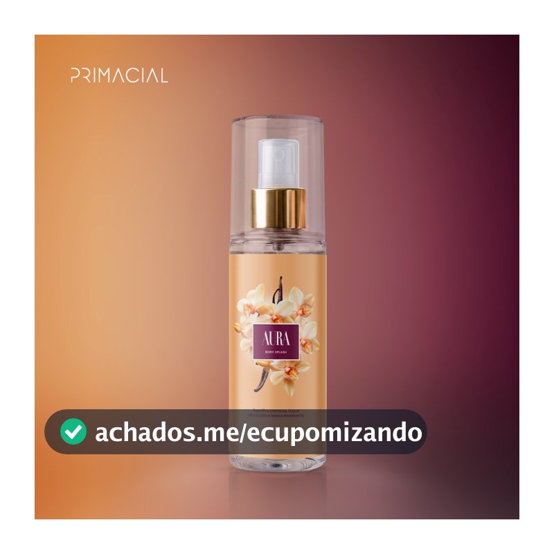 BODY SPLASH FEMININO AURA 200ML - PRIMACIAL PERFUME ABAUNILHADO