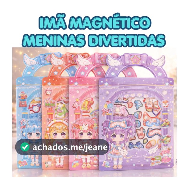 Brinquedo Menina Magnética Infantil–Bonecas com Roupinhas para Montar Looks Anime Gruda na Geladeira