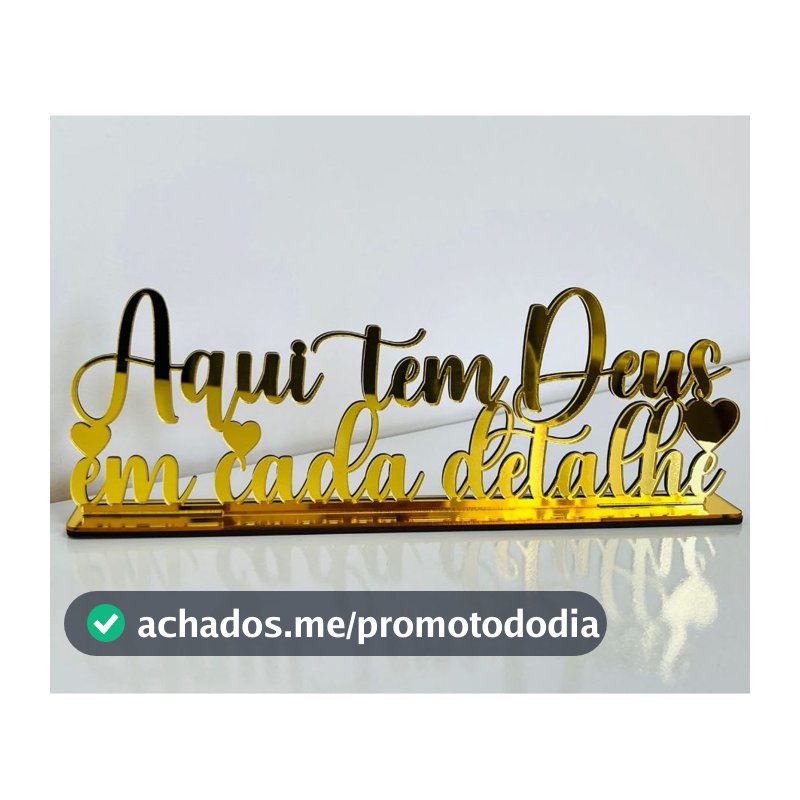 Frase Decorativa Aqui tem Deus em Cada Detalhe Com Base Decoração Estante OFERTA